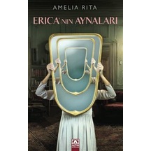 Erica'nın Aynaları / Amelia Rita