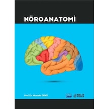Nöroanatomi  - Mustafa Deniz  - Nobel Tıp Kitabevleri