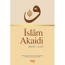 Islâm Akaidi - Hayati Ülkü