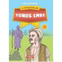 Yunus Emre-İz Bırakanlar - Eda Bayrak - Yediveren Çocuk