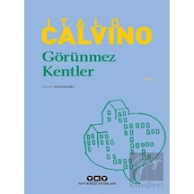Görünmez Kentler -  Italo Calvino -  Yapı Kredi Yayınları