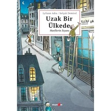 Uzak Bir Ülkede: Harflerin İsyanı