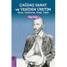 Çağdaş Sanat ve Yeniden   Üretim