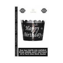 Özel Seri Mafin Kek Kapsülü Siyah Gümüş Happy Brithday 25 Li Parti Süsü Minik Ziyafet Siyah - Gümüş