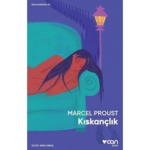 Kıskançlık - Kısa Klasikler 28 - Marcel Proust - Can Yayınları