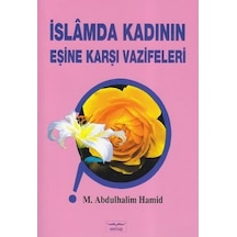 İslamda Kadının Eşine Karşı Vazifeleri - Mektup Yayınları