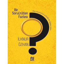 Bir Soru N Dan Fazlası / İlknur Özhan