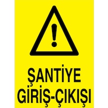 Şantiye Giriş-çıkışı Uyarı Tabelası - 50x70 Foreks - Şa13