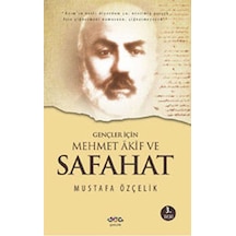 Gençler İçin Mehmet Akif ve Safahat - Mustafa Özçelik - Nar Genç