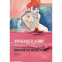 Yıkılmış Kadın-Üç Uzun Öykü - Simone De Beauvoir - Everest Yayınları