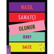Nasıl Sanatçı Olunur - Jery Saltz - Hayalperest Yayınevi