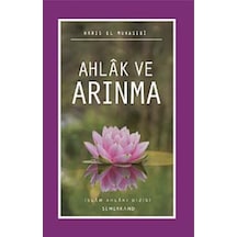 Ahlak ve Arınma - Ebu Abdullah Haris el-Muhasibi - Semerkand Yayınları
