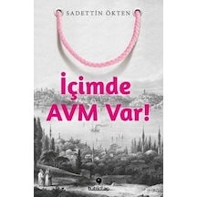 İçimde Avm Var!  - Sadettin Ökten  - Tuti Kitap