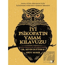 İyi Psikopatın Yaşam Kılavuzu - Andy McNab -  Kevin Dutton - Beyaz Baykuş