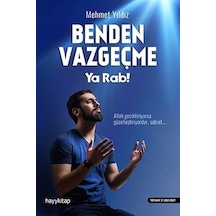 Benden Vazgeçme Ya Rab Mehmet Yıldız