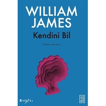 Kendini Bil / William James