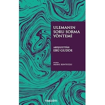 Ulemanın Soru Sorma Yöntemi - Abdulfettah Ebu Gudde - Takdim