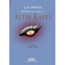 Altın Kafes: Sör Benfro'nun Şarkısı-3 - J. D. Oswald - Yapı Kredi Yayınları
