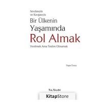 Sevdasıyla ve Kavgasıyla Bir Ülkenin Yaşamında Rol Almak - Yaşar Ersoy - Kalkedon