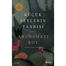 Küçük Şeylerin Tanrısı - Arundhati Roy - Can Yayınları