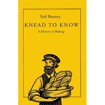 Knead To Know: A History Of Baking