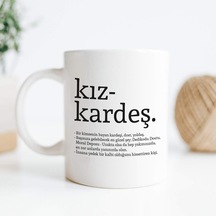 Kız Kardeş Kelime Anlamlı Baskılı Kupa Bardak Kahve Bardağı Kız Kardeşe Özel Tasarım Hediye 107226 Beyaz - Çok Renkli