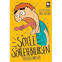 Söyle Söyleyebilirsen - Erol Altun - Bilgi Yayınevi