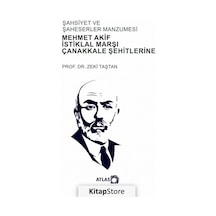 Şahsiyet ve Şaheserler Manzumesi-Mehmet Akif İstiklal Marşı Çanakkale Şehitlerine - Zeki Taştan - Atlas Akademi Yayınları