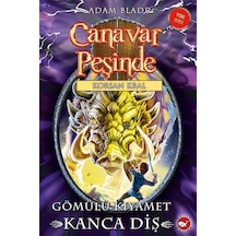 Canavar Peşinde 48-Gömülü Kıyamet Kanca Diş - Adam Blade - Beyaz Balina Yayınları