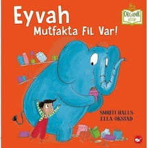 Eyvah Mutfakta Fil Var! - Organik Kitap - Smriti Halls - Beyaz Balina Yayınları