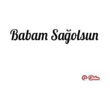 Babam Sağolsun Oto Sticker Cam Sticker