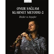 Klarnet Metodu 2 / Diziler Ve Arpejler / Onur Sağlam