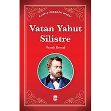 Vatan Yahut Silistre - Klasik Eserler Dizisi - Namık Kemal - Ema Genç