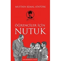 Öğrenciler İçin Nutuk - Mustafa Kemal Atatürk - Genç Destek