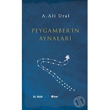 Peygamber'in Aynaları  - A. Ali Ural  - Şule Yayınları