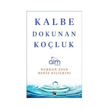 Kalbe Dokunan Koçluk Pozitif Yayınları Bediz Kılıçkını