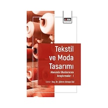 Tekstil Ve Moda Tasarımı Alanında Araştırmalar 1 / Kolektif