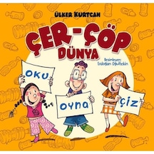 Çer - Çöp Dünya - Ülker Kurtcan - Bilgiyolu Kültür Yayınları