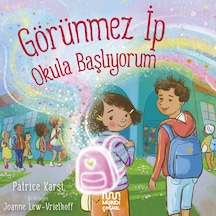 Görünmez İp: Okula Başlıyorum / Patrice Karst