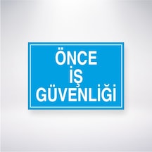 Önce İş Güvenliği 21x28 Arkası Yapışkanlı Sticker