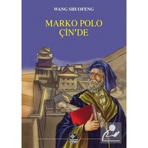 Marko Polo Çin'De / Wang Shuofeng 9789753439862