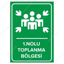 1. Nolu Toplanma Bölgesi Levhası (470539143)