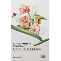 Hz. Peygamber'in Sünnetinde Çocuk Hakları - Ccgx-879440