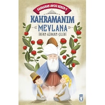 Kahramanım Mevlana - Kahraman Avcısı Kerem 5 - İrfan Gürkan Çelebi - Timaş Çocuk