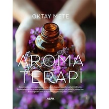 Aromaterapi / Oktay Mete