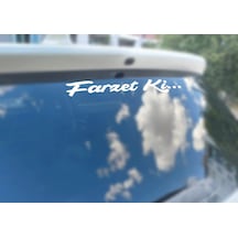 Farzet Ki.. Oto Sticker Araba Sticker Oto Cam Yazı Araba Cam Yazı