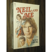 Neil Young And Me Scott Young
