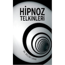 Hipnoz Telkinleri - Bülent Uran - Pusula Yayınevi