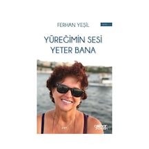 Yüreğimin Sesi Yeter Bana - Ferhan Yeşil - Gülnar Yayınları