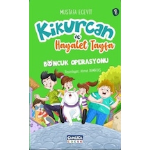 Kikurcan ve Hayalet Tayfa 1 - Boncuk Operasyonu - Mustafa Ecevit - Çamlıca Çocuk Yayınları